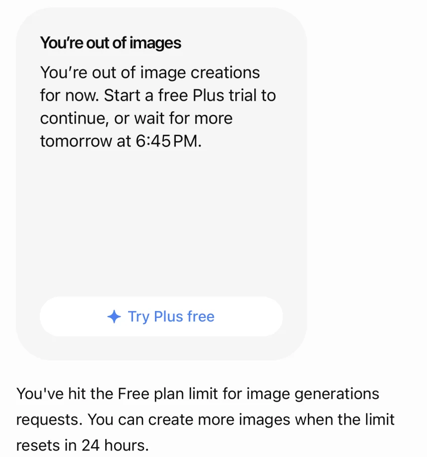 ChatGPT message: You've hit the Free plan limit for image generations requests. You can create more images when the limit resets in 24 hours.